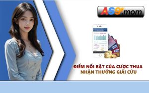 Điểm nổi bật của cược thua nhận thưởng giải cứu